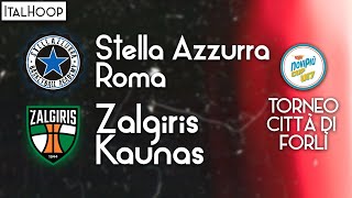 NoviPiù Cup U17  Torneo Città di Forlì  Stella Azzurra Roma vs Zalgiris Kaunas [upl. by Ekoorb24]