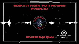 Swankie DJ amp Kashi  Party Providers Original Mix [upl. by Oloap]