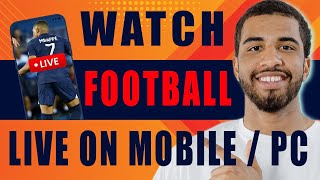 How to Watch Football Match Live on Mobile or PC 2024 [upl. by Miarzim]