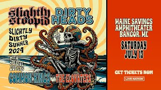 Slightly Stoopid amp Dirty Heads  July 13th  Bangor ME  Maine Savings Amphitheater [upl. by Gerc]