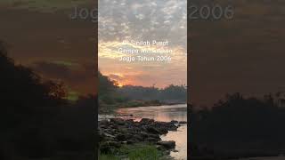 Keindahan Di Balik Pusat Gempa Jogja 2006 [upl. by Cowles642]