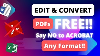 Edit and Convert any PDF File for FREE  PDF to WORD  PDF to EXCEL  WORD to PDF  EXCEL to PDF [upl. by Chard327]