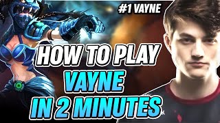 Challenger Rank1 Vayne  How to play Vayne in 2 minutes guide  Reptile [upl. by Negroj]