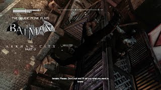 Lets Play Batman  Arkham City  Part 17 [upl. by Melli]