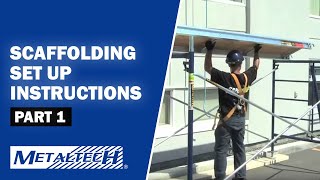 METALTECH Exterior Scaffolding Set Up Instructions  Part 1 [upl. by Ardeha345]