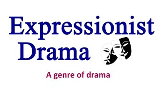 Expressionist Drama  Types of Drama  In Hindi with Notes [upl. by Kernan51]