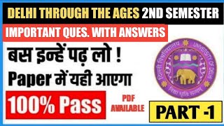 SOL SECOND SEMESTER DELHI THROUGH THE AGES IMPORTANT QUESTIONS WITH ANSWERS 2023 SOLDEFENCE [upl. by Almita933]