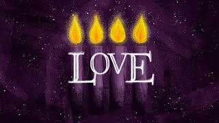 Trinity Lutheran Church Advent 4 Love [upl. by Oiligriv]