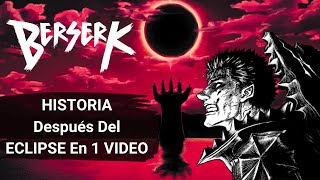 BERSERK Toda La Historia Después del ECLIPSE en 1 VIDEO [upl. by Jallier]