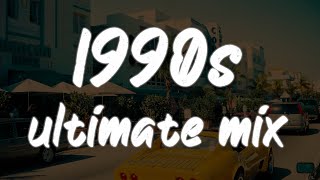 1990s throwback mix nostalgia playlist [upl. by Ycniuqed]