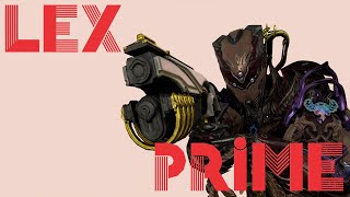 Warframe formerly Strongest Lex Prime in the World [upl. by Anitsihc]