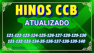 Hinos CCB ATUALIZADOS 12112212312412512612712812913013113213134135136137138139140 [upl. by Lohrman812]