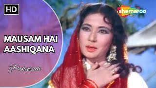 Mausam Hai Aashiqana  Pakeezah 1971  Meena Kumari  Raaj Kumar  Lata Mangeshkar Hit Songs [upl. by Alegnat]