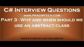 Part 3 Why and when should we use an abstract class [upl. by Ware]