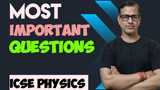 Most Important Questions Physics  Most Repeated Questions ICSE Physics  sirtarunrupani [upl. by Hanyaz]