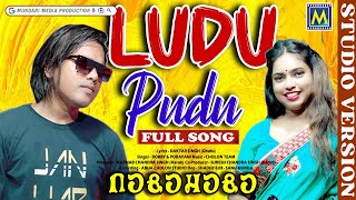 LUDU BUDU LUDU PUDU OFFICIAL Full Song GOOGLE NEWMUNDARISONG PORAYANI BOBBY MUNDARI [upl. by Hill]