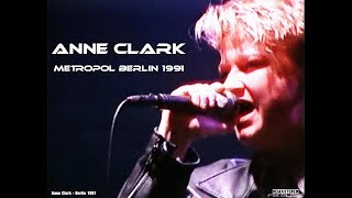 Anne Clark  Live in Concert  Iron Takes The Place Of Air  010034 Remastered  Berlin 1991 [upl. by Aihgn]