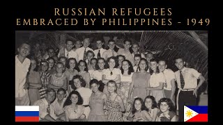 The Russian Refuge How Filipinos Embraced Survivors of the Communist Takeover [upl. by Linn402]