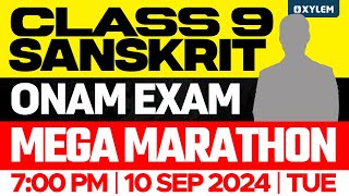 Class 9 Sanskrit  Onam Exam  Mega Marathon  Xylem Class 9 [upl. by German]