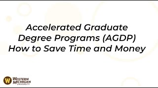 Accelerated Graduate Degree Programs AGDP  How It Works [upl. by Idas427]