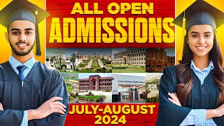 All Open Admissions in July  August 2024  300 Govt amp Private UniversitiesInstitutes Admissions [upl. by Lucias]