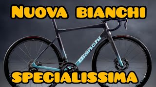 NUOVA BIANCHI SPECIALISSIMA La bicicletta che sta sotto i limiti di peso UCI [upl. by Crispa]