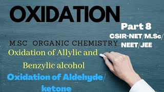 Oxidation of AllylicBenzylic alcoholaldehyde and ketoneswith questions MSc Organic Chemistry [upl. by Orran]