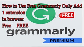 How to Get Grammarly Premium Free for Lifetime 2023 [upl. by Ames]