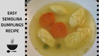 SEMOLINA DUMPLINGS RECIPE super easy [upl. by Ronn]