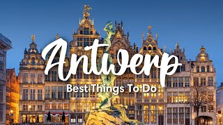 ANTWERP BELGIUM 2023  10 Awesome Things To Do In Antwerp City [upl. by Bower]