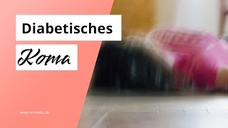 Diabetisches Koma Lebensbedrohliche Stoffwechselentgleisung [upl. by Gentille]