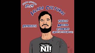 SC 29 Salada Cultural entrevista Thiago Meister Carneiro Monty Python Brasil [upl. by Jacie]