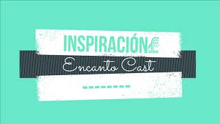 Inspiración  Karaoke  Encanto Cast [upl. by Lupita677]