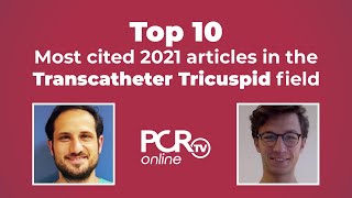 Top 10 most cited 2021 articles in the Transcatheter Tricuspid field [upl. by Eissalc]