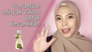 Manfaat Minyak Zaitun Untuk Kecantikan  Ampuh Banget [upl. by Kennie806]