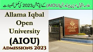 Allama Iqbal Open University AIOU Admissions 2023  How to Apply for Admission in AIOU Islamabad [upl. by Storfer]