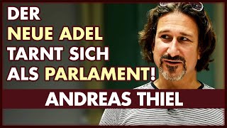 Der Adel sitzt geschickt versteckt im Parlament  Andreas Thiel [upl. by Oluas]