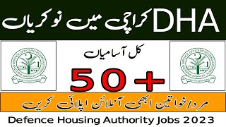 DHA Karachi Jobs 2023  Defence Housing Authority Jobs 2023  Govt Jobs in DHA  Govt Jobs in Sindh [upl. by Cecilio]