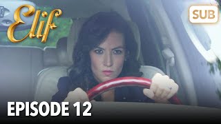 Elif Episode 12  English Subtitle [upl. by Ahcsropal]