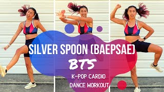 Silver Spoon Baepsae by BTS  KPop Cardio Dance Workout [upl. by Enamart]