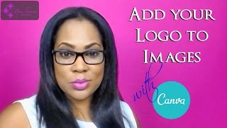 Watermark How to add Your Logo Watermark Overlay To Images Canva [upl. by Haramat]