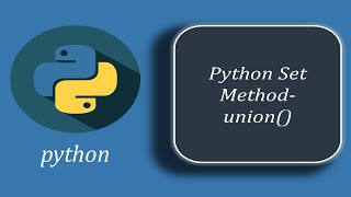 Python Set Method  union [upl. by Annwahsal295]