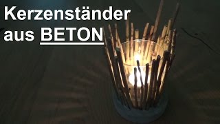 DIY Beton Windlicht Kerzenständer Teelichthalter aus Beton selber basteln Beton gießen shabby chic [upl. by Eustashe]