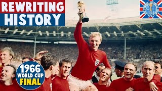 1966 World Cup Final  England vs West Germany  Rewriting History [upl. by Kablesh]