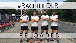 Race The DLR  Reloaded [upl. by Sirrot]