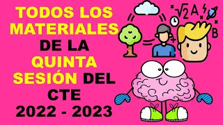 Soy Docente TODOS LOS MATERIALES DE LA QUINTA SESIÓN DEL CTE 2022  2023 [upl. by Osrock]