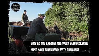 Why do the Croome and West Warwickshire Hunt have terriermen out with terriers [upl. by Emalia]