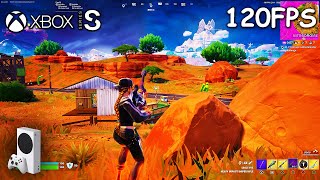 Fortnite  Xbox Series S Gameplay  1080p 120FPS [upl. by Ahsilra]