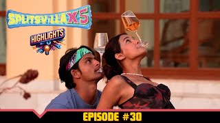 MTV Splitsvilla X5  Episode 30 Highlights  Battle Of The Ideal Matches [upl. by Aisena416]