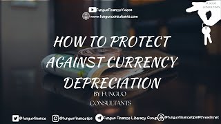 How To Protect Against a Depreciation of your Local Currency [upl. by Atteuqcaj]